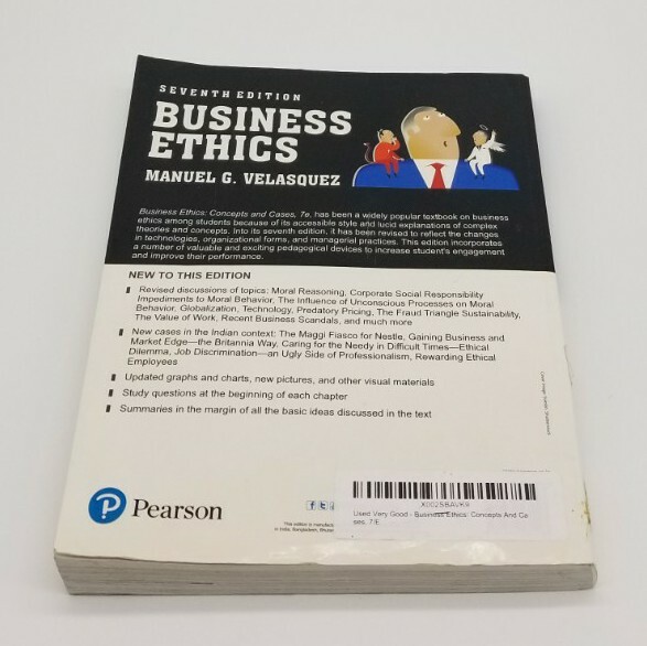 Business Ethics Manuel G. Velasquez Seventh Edition Pearson ISBN