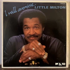 LITTLE MILTON - I Will Survive (1985) - 12" Vinyl Record LP - VG+