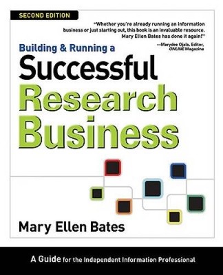 Building & Running a Successful Research Business: A Guide for the I - VERY GOOD