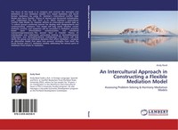 Andy Reed | An Intercultural Approach In Constructing A Flexible Mediation Model
