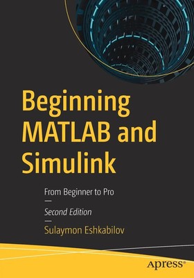 Sulaymon Eshkabilov | Beginning MATLAB and Simulink | Taschenbuch | Englisch