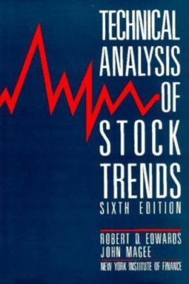 Technical Analysis of Stock Trends, 6th Edition