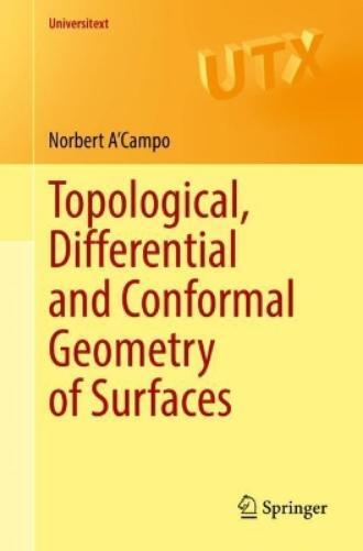 Norbert A'Campo Topological, Differential and Conformal Geometry of  (Tascabile)