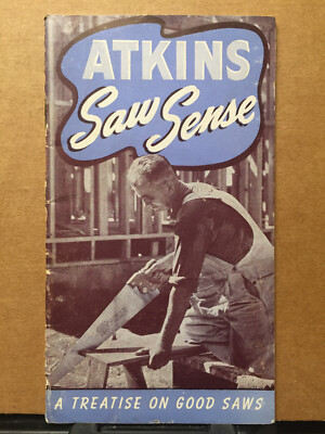 Vtg E.C Atkins and Company Catalog  Saw Sense Manual 1949 Rip Panel Special