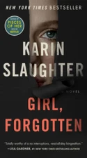 Girl, Forgotten: A Novel - Mass Market Paperback By Slaughter, Karin - GOOD