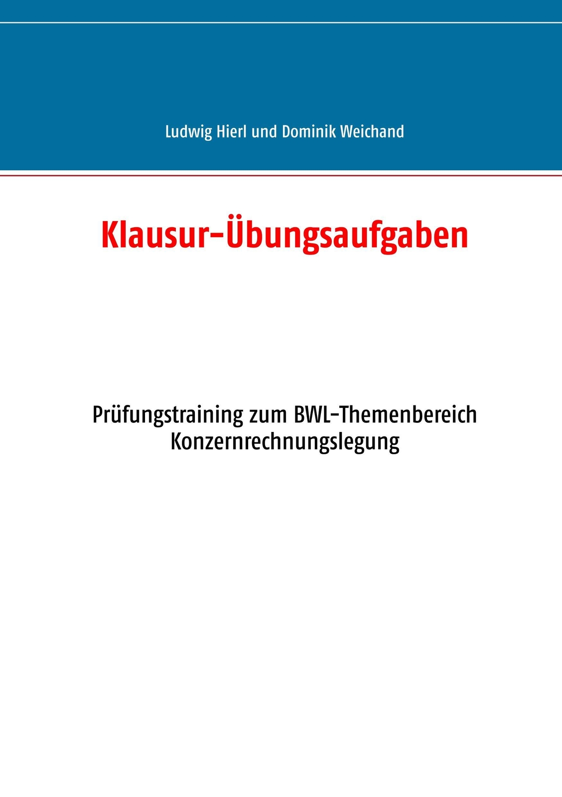 Thumbnail - Klausur-übungsaufgaben Ludwig Hierl (u. A.) Taschenbuch Paperback 136