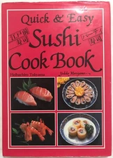 Quick & Easy Sushi Cook Book by Heihachiro Tohyama & Yukiko Moriyama, Very Good