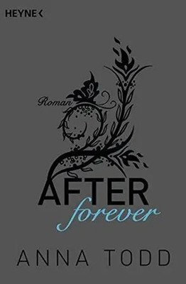 After forever | Roman | Anna Todd | Taschenbuch | After | 567 S. | Deutsch
