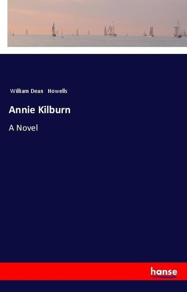 Annie Kilburn William Dean Howells-image