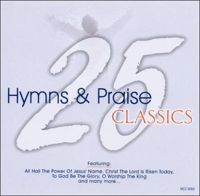 Various Artists : 25 Hymns & Praise Classics 1 CD