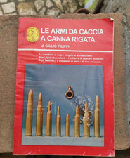 Le armi da caccia a canna rigata libro raro di Giulio Filippi