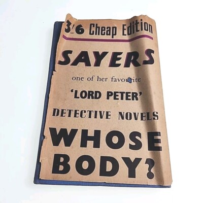 Whose Body? Lord Peter Sayers Cheap 1947 Hardback Book