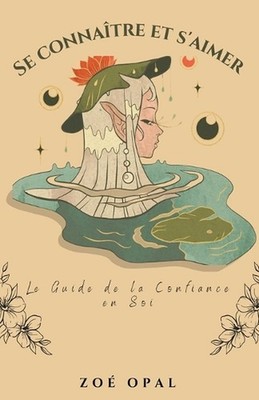 Se Connatre et S'aimer by Zo? Opal Paperback Book