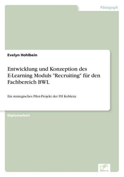 "Entwicklung Und Konzeption Des E-Learning Moduls \"Recruiting\" FüR Den Fachbere"-image