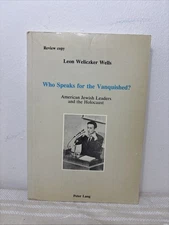 Who speaks for the vanquished? American Jewish leaders & the Holocaust by Leon W