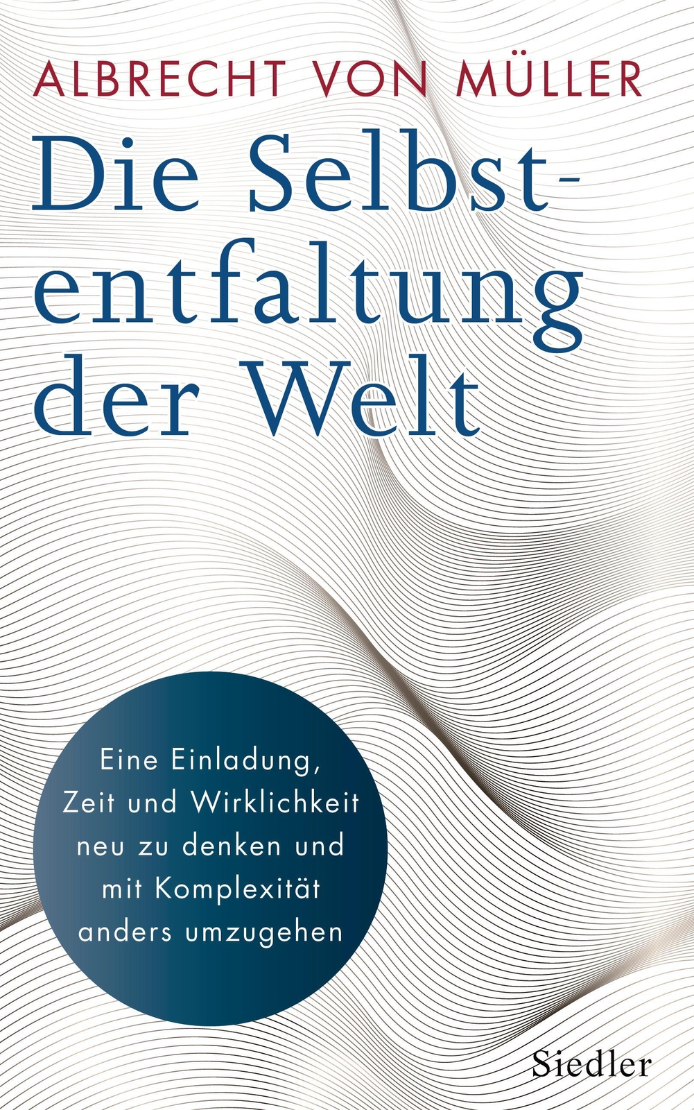 Thumbnail - Die Selbstentfaltung Der Welt | Albrecht Von Müller | Buch | 512 S. |
