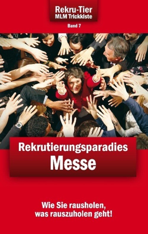 Thumbnail - Rekru-tier Mlm Trickkiste Band 7: Rekrutierungsparadies Messe Tobias