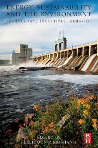 Energy, Sustainability and the Environment Technology, Incentives, Behavior