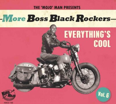 More Boss Black Rockers Vol 6 -Everythings Cool