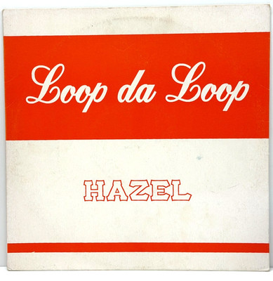 Loop Da Loop   Hazel / Manifesto Records House 1998