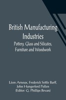 LéOn Arnoux | British Manufacturing Industries | Taschenbuch | Englisch (2021)