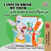 I Love To Brush My Teeth English Farsi Persian Shelley Admont (U. A.) Buch 2018