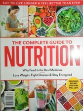 NUTRITION complete guide DELICIOUS RECIPES food better medicine LIVE LONGER