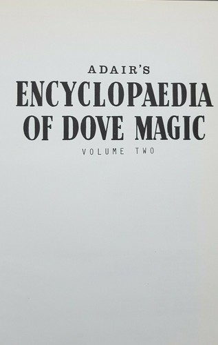 ZAUBERBUCH - MAGIC BOOK - ENCYCLOPAEDIA OF DOVE MAGIC VOLUME 2 IAN ADAIR - Bild 3 von 6