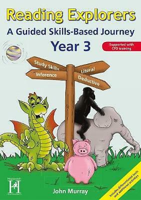 Reading Explorers - Year 3: A Guided Skills-based Journey by John Murray ...