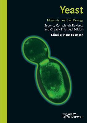 Yeast : Molecular and Cell Biology by Horst Feldmann (2012, Trade Paperback)