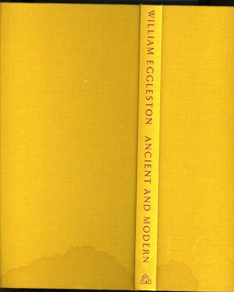 WILLIAM EGGLESTON. ANCIENT AND MODERN-1ST ED 1992 NR FN. CLASSIC