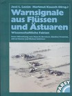 Warnsignale aus Flüssen und Ästuaren von Hartmut Kausch und Jose L. Lozán (1996, Taschenbuch)