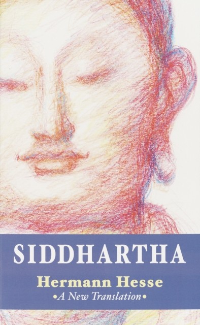 Siddhartha: A New Translation by Hermann Hesse PAPERBACK 9781590302279