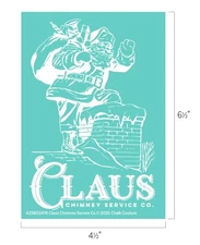 NEW “Clause Chimney Service Co ” Chalk Couture Chalk Transfer Stencil Size A l
