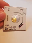 1915 $1 Gold Liberty Princess California One Dollar Coin- VF/XF Details & Holder