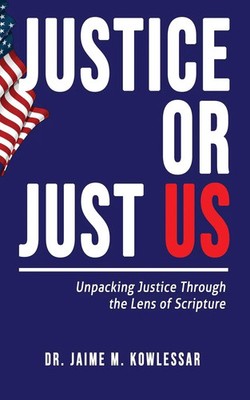 Jaime M Kowlessar | Justice or Just Us | Taschenbuch | Englisch (2019)