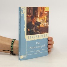 Die Kapuzinergruft: Roman  |  Joseph Roth