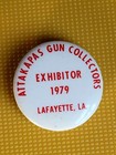 1979 ATTAKAPAS Gun Collectors Exhibitor Pinback Button Lafayette, Louisiana — photo 2