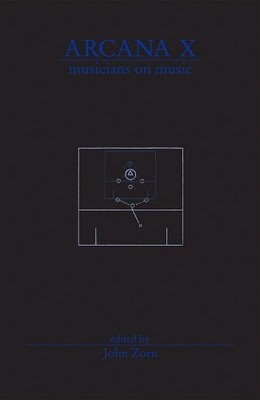 John Zorn Arcana X (Paperback) (UK IMPORT)