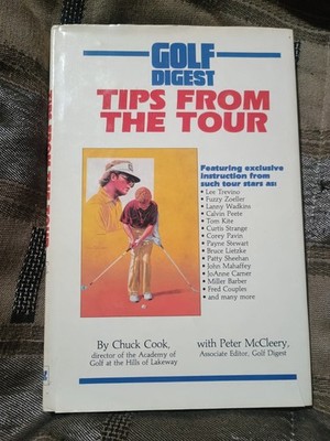 Golf Digest TIPS FROM THE TOUR Signed By Chuck Cook Hardcover c.1986 Illustrated