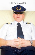 Life on Autopilot by Julian Wilson Paperback Book