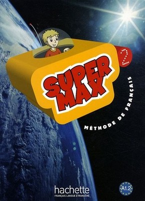 SUPER MAX, LEVEL 2: METHODE DE FRANCAIS (FRENCH EDITION) By Hugues Denisot NEW