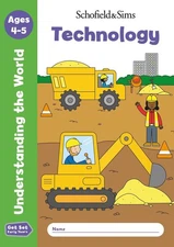 Get Set Understanding the World: Technology, Early Years Foundation Stage, Ages 