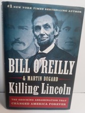 Bill O'Reilly's Killing Lincoln The Shocking Assassination That Changed America