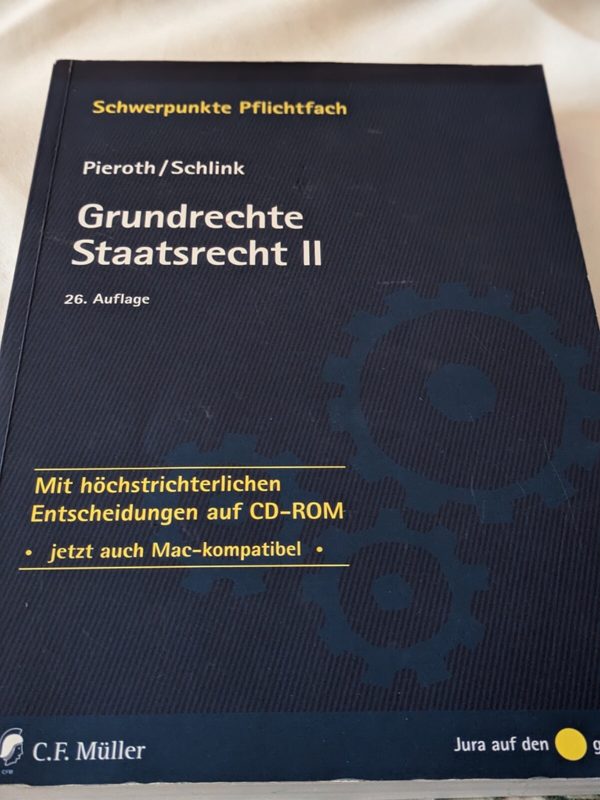 Grundrechte. Staatsrecht II: Mit höchstrichterlichen Entscheidungen auf CD-Rom - Bernhard Schlink, Pieroth