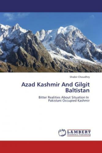Thumbnail - Azad Kashmir And Gilgit Baltistan Bitter Realities About Situation In