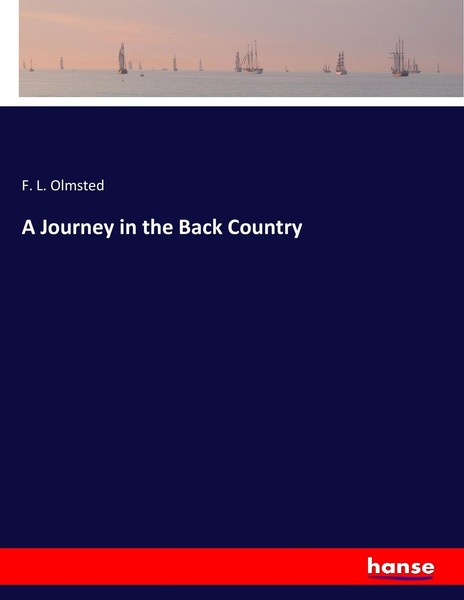 A Journey In The Back Country F. L. Olmsted-image