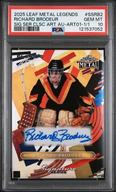 2025 LEAF METAL LEGENDS SIGNATURE SERIES RICHARD BRODEUR AUTO #1/1 PSA 10