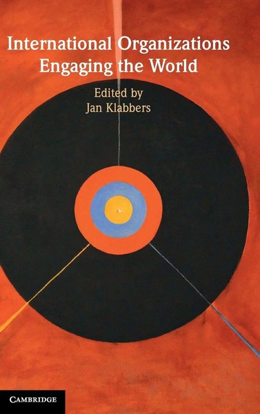 Jan Klabbers | International Organizations Engaging The World | Buch | Englisch-image