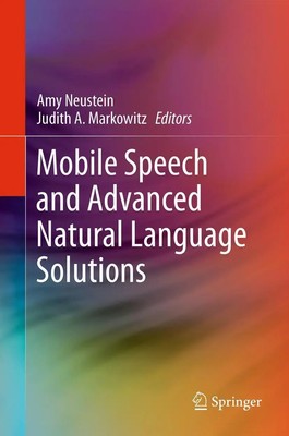 Judith A. Markowitz (u. a.) | Mobile Speech and Advanced Natural Language...